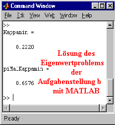 Lsung des
Eigenwertproblems    
der
Aufgabenstellung b       
mit MATLAB