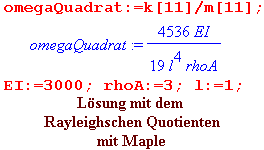 Lösung mit dem 
Rayleighschen Quotienten
mit Maple